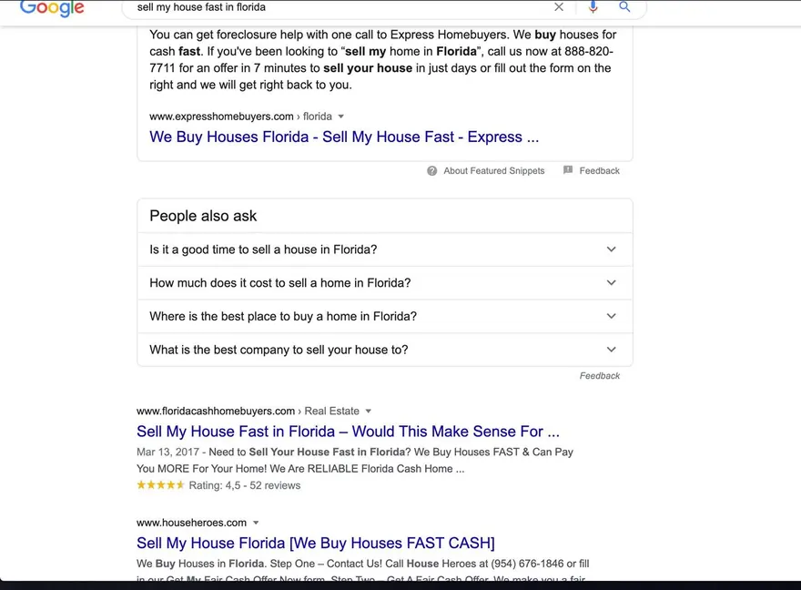 Google results for &ldquo;sell my house fast in florida&rdquo;. Past the featured snippet and the People also ask box, the first ordinary result is floridacashhomebuyers.com again.